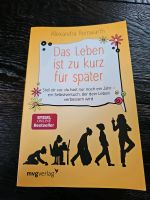 Das Leben ist zu kurz für später von Alexandra Reinwarth Münster (Westfalen) - Angelmodde Vorschau