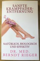 Buch „sanfte Krampfader-Entfernung“ Dr. med Rieger Bayern - Trogen Vorschau