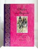 OBJEKTE DER BEGIERDE  •  Wolfgang JOOP • NP69€ • Sammlerstück Frankfurt am Main - Nordend Vorschau