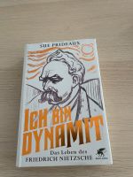Ich bin Dynamit Buch über Friedrich Nietzsche Sue Prideaux Schwerin - Lankow Vorschau