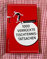 1000 verrückte Tischtennis - Tatsachen Hessen - Wiesbaden Vorschau