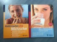 "Köstlich Kochen ohne Milchzucker" + "Laktose-Intoleranz" Nordrhein-Westfalen - Monheim am Rhein Vorschau