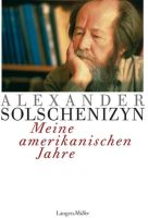 Meine amerikanischen Jahre - Alexander Solschenizyn Kr. München - Oberschleißheim Vorschau