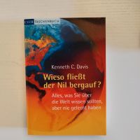 Wieso fließt der Nil bergauf, Kenneth C. Davis Niedersachsen - Lüneburg Vorschau