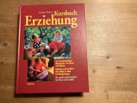 „Kursbuch Erziehung“ von Annegret Weikert Schleswig-Holstein - Achterwehr Vorschau