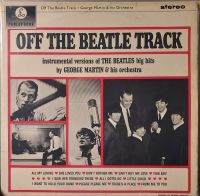 Off the Beatle Track George Martin LP Hamburg-Mitte - Hamburg Billstedt   Vorschau