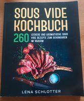 Sous Vide Kochbuch 260 Rezepte Lena Schlotter Nordrhein-Westfalen - Emmerich am Rhein Vorschau