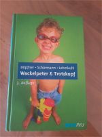 Wackelpeter Trotzkopf 3. Auflage Buch für Hyperaktivität Hessen - Baunatal Vorschau