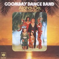 Goombay Dance Band – Aloha-Oe, Until We Meet Again Nordrhein-Westfalen - Morsbach Vorschau