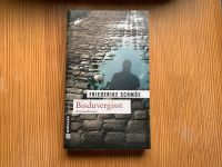 Taschenbuch: Krimi: Bis du vergisst, Friederike Schmöe Bayern - Bamberg Vorschau