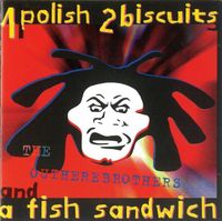 The Outhere Brothers – 1 Polish 2 Biscuits & A Fish Sandwich CD Mecklenburg-Vorpommern - Samtens Vorschau