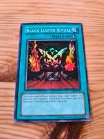 Yugioh Karte Black Luster Ritual Rheinland-Pfalz - Eitelborn Vorschau