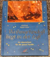 Weihnachtsduft liegt in der Luft, Ein Ideenschatz, Buch Hessen - Schaafheim Vorschau