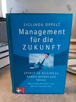 Management für die Zukunft : Spirit in Business: Anders denken un Baden-Württemberg - Salem Vorschau