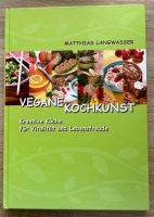 Kochbuch „Vegane Kochkunst“ von Matthias Langwasser Baden-Württemberg - Friedrichshafen Vorschau