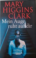 Mary Higgins Clark Mein Auge ruht auf dir Nordrhein-Westfalen - Gevelsberg Vorschau