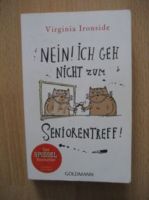 Nein! Ich geh nicht zum Seniorentreff! von Virginia Ironside Dresden - Innere Altstadt Vorschau