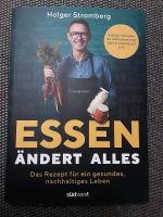 Essen ändert alles von Holger Stromberg Kr. Altötting - Kirchweidach Vorschau