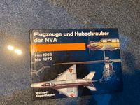 Flugzeuge und Hubschrauber der NVA 1956 - 1970 Buch Thüringen - Meuselwitz Vorschau