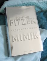 Sebastian Fitzek Thriller / Roman "Mimik" gebundene Ausgabe Niedersachsen - Bovenden Vorschau