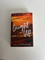 Liz Tomforde Caught Up | Booktok, New Adult Buch Neu Köln - Mülheim Vorschau