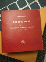 Bergbau/Tagebau, Das Bergrecht der DDR Freiberg 1962 Brandenburg - Cottbus Vorschau
