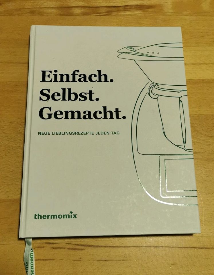 Einfach. Selbst. Gemacht. TM6 Thermomix Kochbuch in Detmold