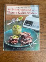 Kochbuch vegetarisch Thermo Küchenmaschine Bayern - Allershausen Vorschau