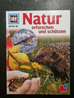 WAS IST WAS - Natur erforschen und schützen - Band: 68 - NEU Niedersachsen - Cremlingen Vorschau