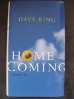 Dave King: Home Coming, Roman, gebundene Ausgabe, fester Einband Niedersachsen - Wolfsburg Vorschau