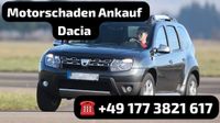 Motorschaden Ankauf Dacia Duster Dokker Logan Logy Hessen - Mühlheim am Main Vorschau