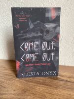 Come out, come out von Alexia Onyx - Englische Ausgabe Niedergörsdorf - Blönsdorf Vorschau