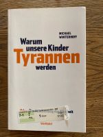 Buch "Warum unsere Kinder Tyrannen werden" Michael Winterhoff Baden-Württemberg - Michelbach an der Bilz Vorschau
