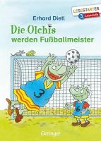 Die Olchis werden Fußballmeister 3. Lesestufe ab 3. Klasse Hessen - Flörsheim am Main Vorschau