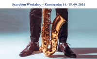 Saxophon Workshop "Saxophon Basics“ Bayern - Aschaffenburg Vorschau