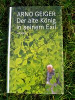 Arno Geiger -- Der alte König... Demenzbuch Nordrhein-Westfalen - Dinslaken Vorschau