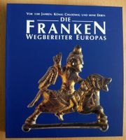 Die Franken Wegbereiter Europas, vor 1500 Jahren: König Chlodwig Rheinland-Pfalz - Neustadt an der Weinstraße Vorschau