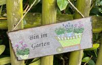 Schild BIN IM GARTEN Blechschild Metallschild 30x13 cm Niedersachsen - Wiesmoor Vorschau