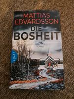 Das Buch DIE BOSHEIT VON MATTIAS EDVARDSSON Bayern - Kötz Vorschau