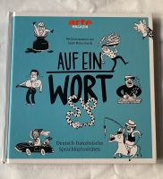 Auf ein Wort - Deutsch-französische Sprachkuriositäten arte Lindenthal - Köln Sülz Vorschau