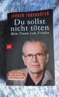 Buch "Du sollst nicht töten" von J- Todenhöfer Baden-Württemberg - Friedrichshafen Vorschau