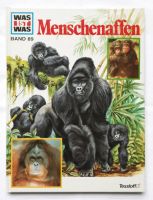 Was ist was Menschenaffen Affen Gorillas Schimpansen Orang Utan Hessen - Langenselbold Vorschau