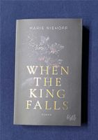 When the King falls - Marie Niehoff (New Adult, Roman) Bayern - Ried Vorschau