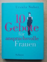 Buch 10 Gebote für die anspruchsvolle Frau Bayern - Eching (Niederbay) Vorschau