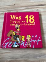 Was Frau mit 18 nicht mehr tun muss Buch Nordrhein-Westfalen - Düren Vorschau