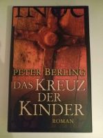 Roman Das Kreuz der Kinder, Peter Berling Friedrichshain-Kreuzberg - Friedrichshain Vorschau