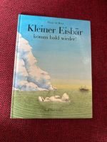 Kleiner Eisbär komm bald wieder!, Hand de Beer Saarbrücken-Mitte - Alt-Saarbrücken Vorschau