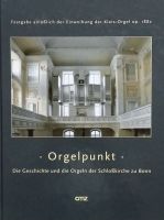 Orgelpunkt:Die Geschichte und die Orgeln der Schloßkirche zu Bonn Bonn - Lessenich Vorschau