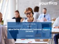 Mitarbeiter Professional Customer Support (m/w/d) | Bremen Bremen-Mitte - Bahnhofsvorstadt  Vorschau