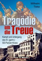 Tragödie um die Treue - Kampf und Untergang des III. (germ.) Nordrhein-Westfalen - Unna Vorschau